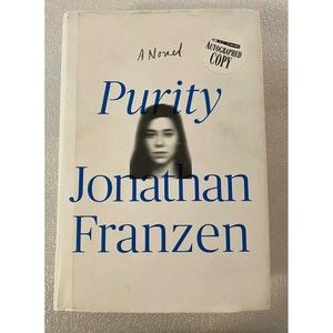 Purity: A Novel by Jonathan Franzen ~ Signed 1st Edition Hardcover ~